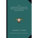 The Character, Claims And Practical Workings Of Freemasonry