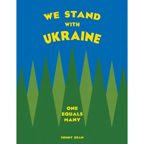 We Stand With Ukraine: One Equals Many
