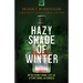 Hazy Shade of Winter: My Dysfunctional Life as a Functional Alcoholic