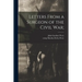 Letters From a Surgeon of the Civil War;