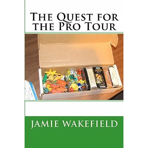 The Quest For The Pro Tour