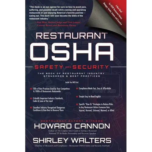 Restaurant OSHA Safety and Security: The Book of Restaurant Industry Standards & Best Practices