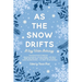 As the Snow Drifts: A Cozy Winter Anthology