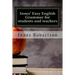Innes' Easy English Grammar for students and teachers: A concise illustrated guide to English Grammar for students and teachers.