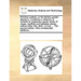 Primitive Cookery; Or the Kitchen Garden Display'd. Containing a Collection of Receipts for Preparing a Great Variety of Cheap, Healthful and Palatabl