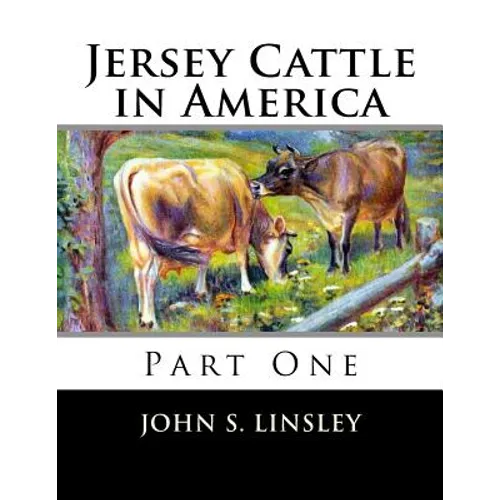 Jersey Cattle in America: Part One