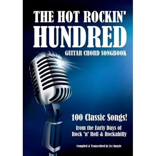 The Hot Rockin' Hundred - Guitar Chord Songbook - Paperback Edition: 100 Classic Songs!