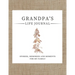 Grandpa's Life Journal: Stories, Memories and Moments for My Family A Guided Memory Journal to Share Grandpa's Life