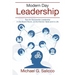 Modern Day Leadership: Tips for Successful Leadership in the Board Room, at the Kitchen Table and in Life