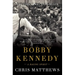 Bobby Kennedy: A Raging Spirit