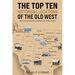 The Top Ten Historical Locations of the Old West