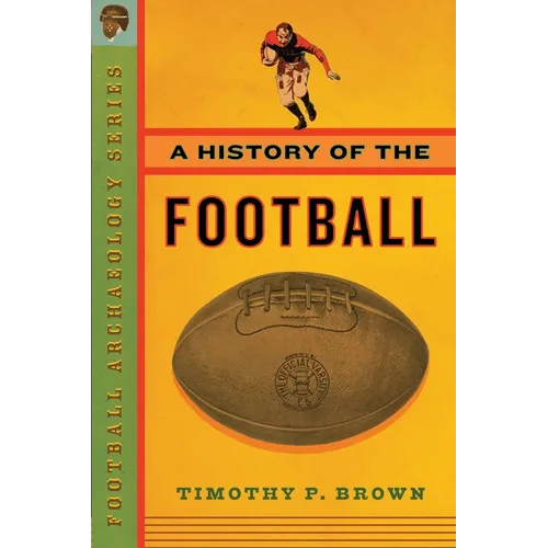 A History of the Football