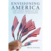 Envisioning America: New Chinese Americans and the Politics of Belonging