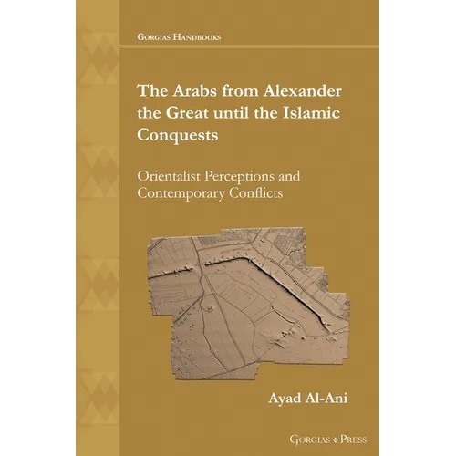 The Arabs from Alexander the Great until the Islamic Conquests