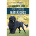The Complete Guide to Portuguese Water Dogs: Choosing, Raising, Training, Socializing, Feeding, and Loving Your New PWD