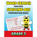 Word Search For Kids Spelling Bee Preparation Book Grade 3: 3rd Grade Spelling Workbook Ages 7 - 9 Fun Puzzle Book Teacher Student Class Homeschool