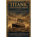 Titanic and Other Ships
