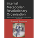 Internal Macedonian Revolutionary Organization: IMRO Documentary History