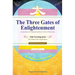 The Three Gates of Enlightenment: Awakening to the Original Spiritual Culture of Humanity