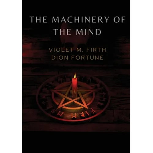 The Machinery of the Mind