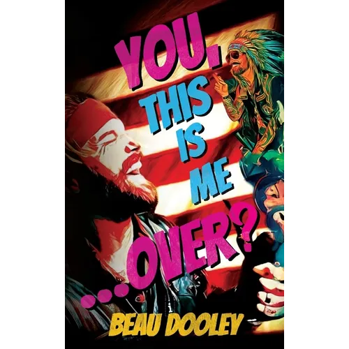 You, This Is Me . . . Over?: A Soldier's Mind Unwrapped and Revealed