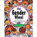 The Gender Wheel - School Edition: a story about bodies and gender for every body