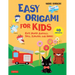 Easy Origami for Kids: Cute Paper Animals, Toys, Flowers and More! (40 Projects)