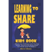 Learning To Share Kids Book: Share by Asking and Giving With Powerful Activities for Kids and Toddlers