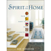 Spirit of the Home: How to make your home a sanctuary