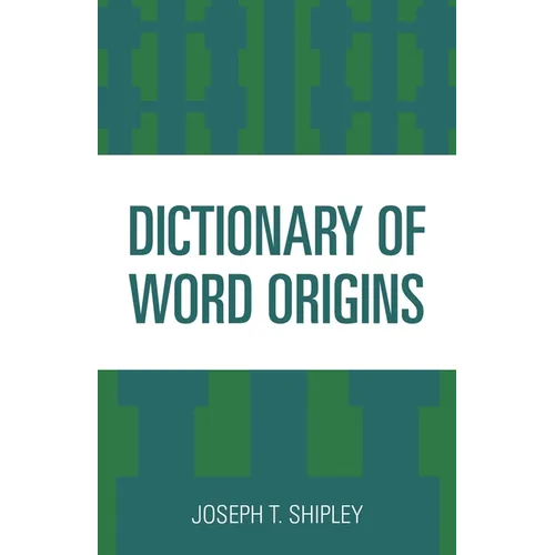 Dictionary of Word Origins