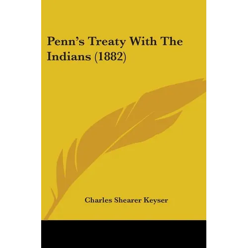 Penn's Treaty With The Indians (1882)