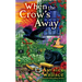 When the Crow's Away
