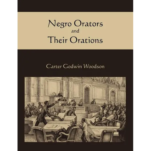 Negro Orators and Their Orations