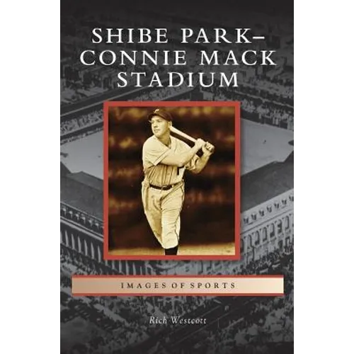Shibe Park-Connie Mack Stadium