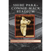 Shibe Park-Connie Mack Stadium