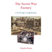 The Secret War Factory: Cowbridge Confidential