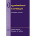 Organizational Learning II: Theory, Method, and Practice
