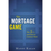 The Mortgage Game: The 5 CS and How to Connect Them
