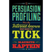 Persuasion Profiling: How the internet knows what makes you tick