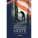 Wayward Patriot: Preserving the Vote