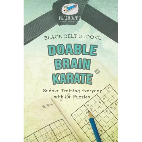 Doable Brain Karate Black Belt Sudoku Sudoku Training Everyday with 200+ Puzzles