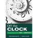 Off the Clock: Moving Education From Time to Competency