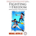 Fighting for Freedom and General Washington