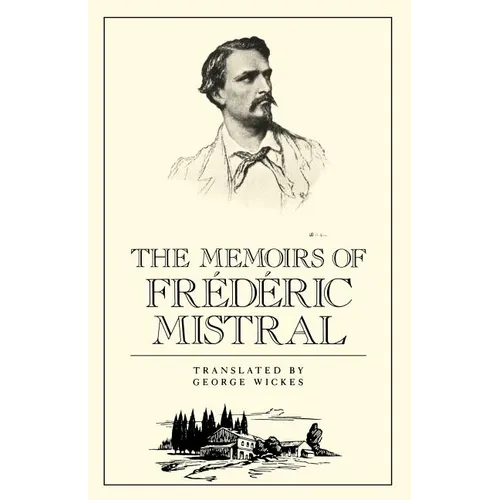 Memories of Federic Mistral