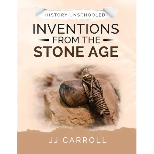 Inventions from the Stone Age