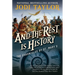 And the Rest Is History: The Chronicles of St. Mary's Book Eight