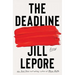The Deadline: Essays