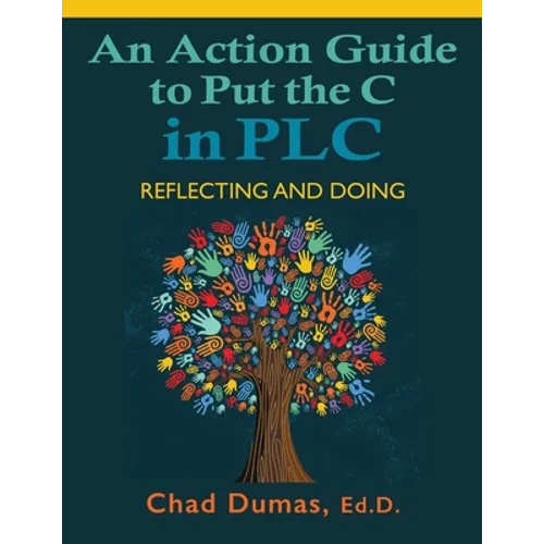 An Action Guide to Put the C in PLC: Reflecting and Doing