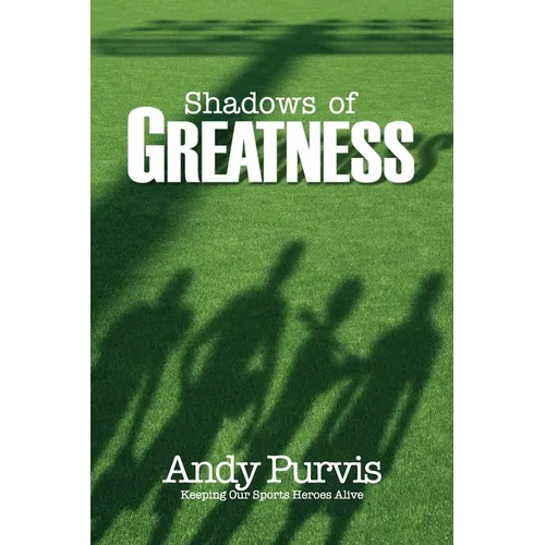 Shadows of Greatness