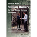 How to Make a Million Dollars in Your Home Service Business
